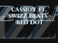 Cassidy Ft. Swizz Beats - Red Dot
