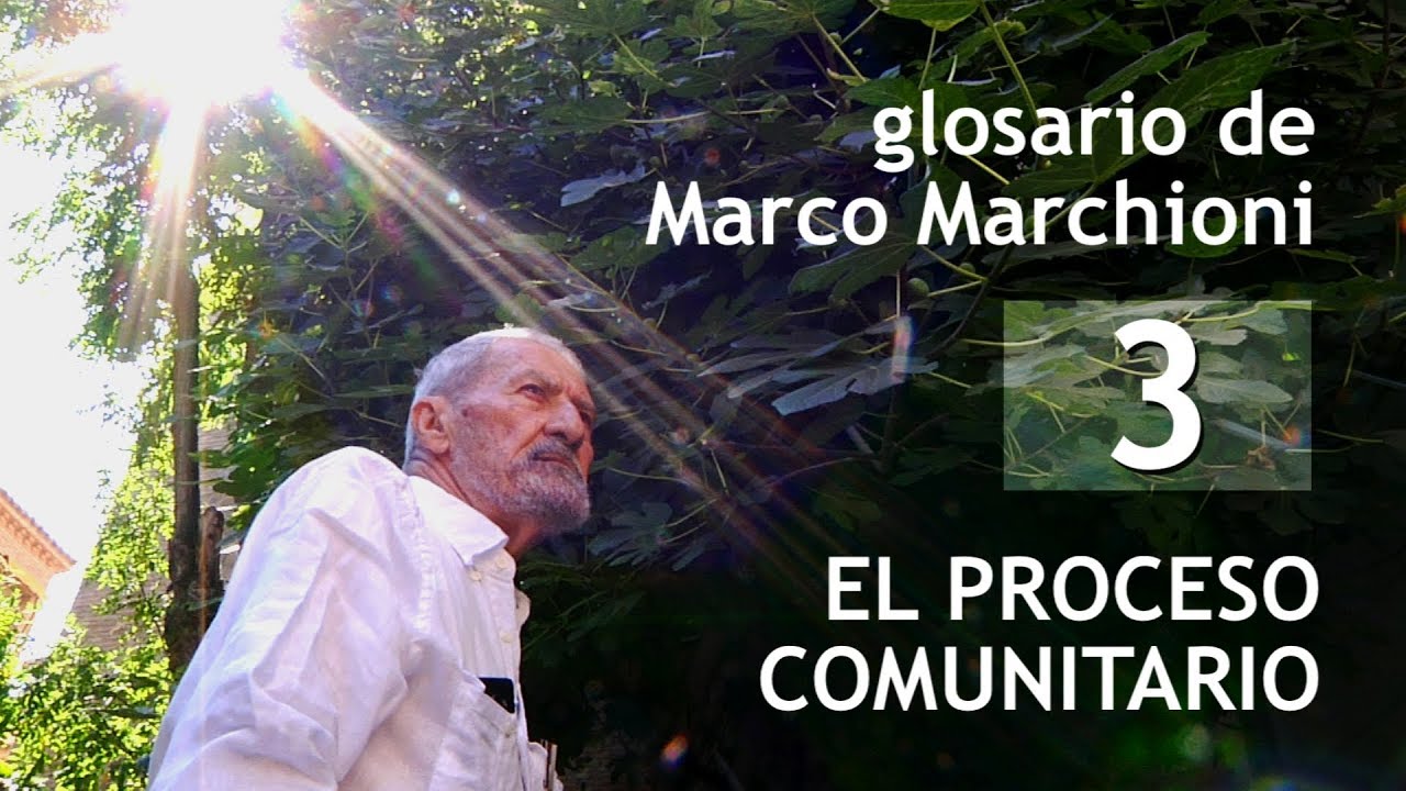 Glosario de Marco Marchioni 3: El proceso comunitario