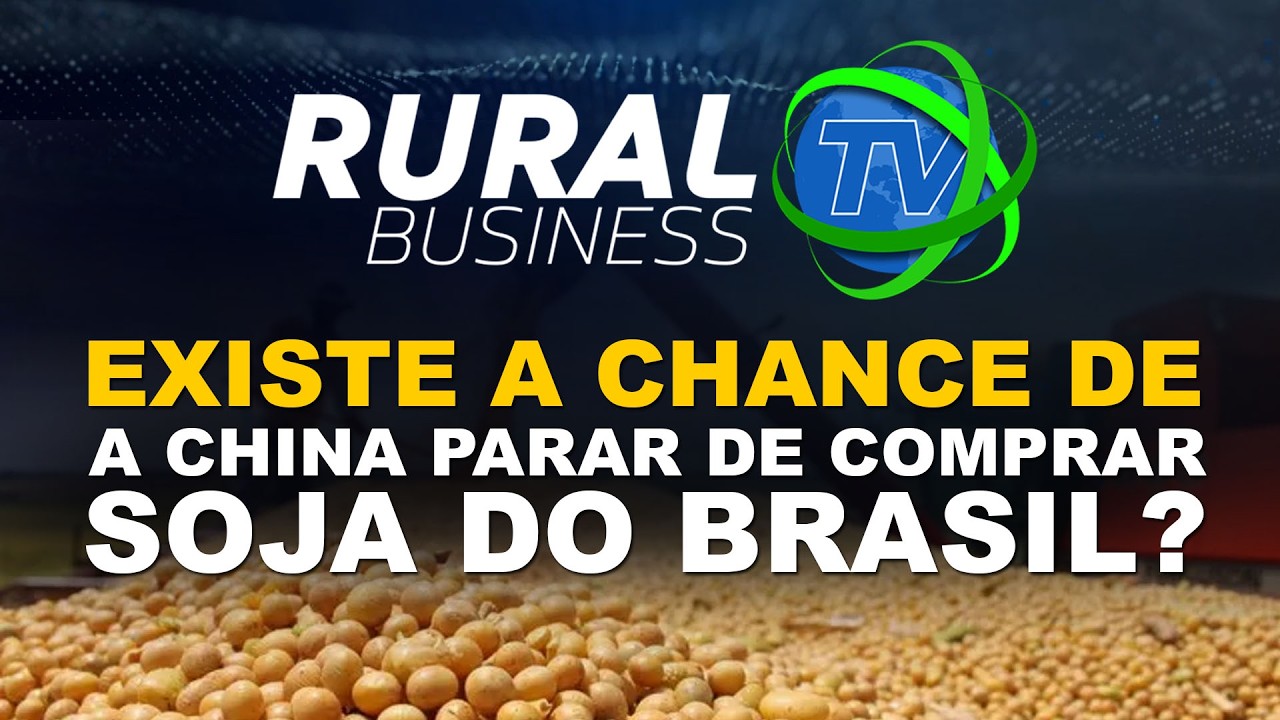 EXISTE A CHANCE DE A CHINA PARAR DE COMPRAR SOJA DO BRASIL?