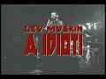 Lev Myškin a Idioti - Vpřed!
