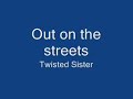 teledysk, klip, Twisted Sister,- Out On The Streets