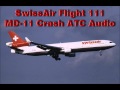 Swissair Flight 111 McDonnell Douglas MD11 Crash ATC Audio(20 hours ago)