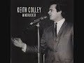 in 1968, colley decided to rerecord his spanish-language hit of 1963 for columbia.  it was produced by gary usher and includes curt boettcher and various millenium members on instrumental and vocal background.