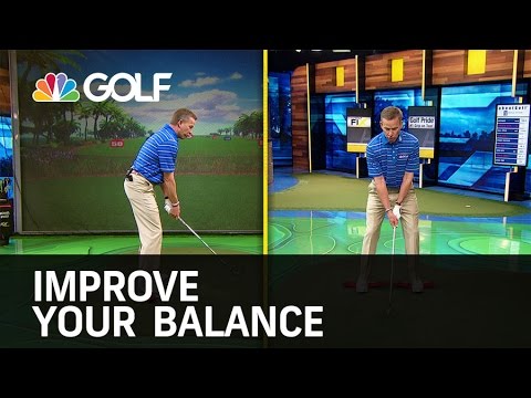 Improve Your Balance – The Golf Fix | Golf Channel