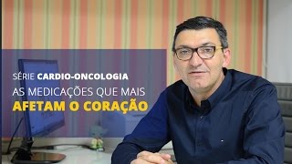 Cardiologia em Curitiba | Medicações para o câncer que mais afetam o coração