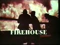 Firehouse (1973) - OPENING