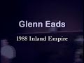 Glenn Eads - 1988 Inland Empire