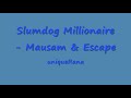 Slumdog Millionaire - Mausam & Escape