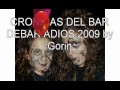 CRONICAS DEL BAR DEBAR ADIOS 2009