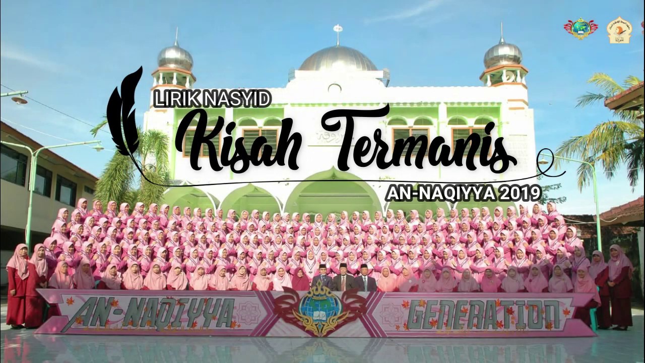 Nasyid Al-Mawaddah - Kisah Termanis - An-Naqiyya Graduation (Official Lyric Video)