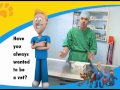 Watch the Working as a Vet Video