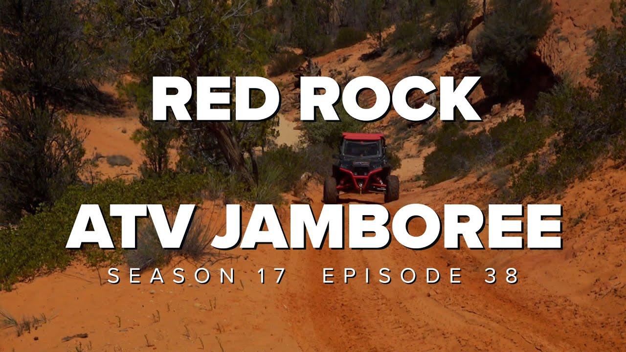 S17 E38: Red Rock ATV Jamboree
