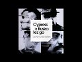 Cypress Hill X Rusko "Lez Go" (Osaka Vibe Remix)