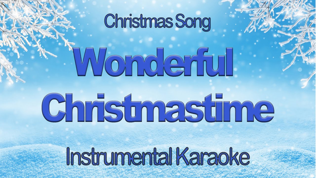 Wonderful Christmastime  - Paul McCartney Instrumental Karaoke With Lyrics - Christmas Time