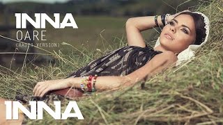 INNA - Oare (Radio Version 2012)