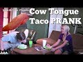 Cow Tongue Taco Prank -WARNING!!!!- (GRAPHIC PUKE)