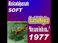 Scatola Magica - Non sarai bella ma...(1977)