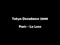 Tokyo decadance loco - paris 2008