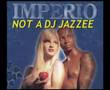 Not A Dj Jazzee - Imperio Megamix