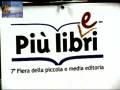 videos de PIU' LIBRI PIU' LIBERI - 7^ Fiera della piccola e media editoria - I^ Parte