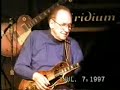 Les Paul wailing at the Iridium 07/07/1997