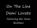 Demi Lovato - On The Line  - Featuring the Jonas Brothers ALBUM VERSION HQ