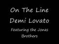 Demi Lovato - On The Line  - Featuring the Jonas Brothers ALBUM VERSION HQ