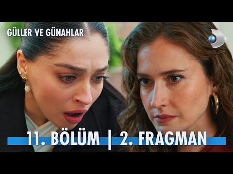 Güller ve Günahlar 11. Bölüm 2. Fragmanı                                                                                                                                                                                                                  