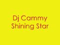 Dj Cammy - Shining Star Dj Cammy - Shining Star