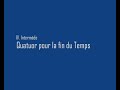Olivier Messiaen | Quatuor pour la fin du Temps (IV)