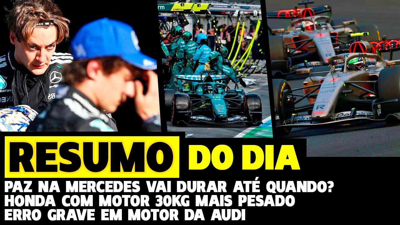 FIM DA PAZ NA MERCEDES, MOTOR HONDA COM 30KG A MAIS E PROBLEMA SÉRIO NO MOTOR AUDI | FÓRMULA 1