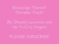 Encourage Yourself - Donald Lawrence (Karaoke Track)