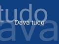 Dava tudo-Adelaide Ferreira