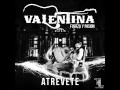 Valentina La Ex Video and Lyrics