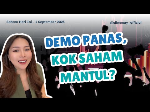 Saham Hari Ini 1 Sept 2025: Combo September Bikin Saham Strong Meski Demo Memanas, Banyak Saham Naik