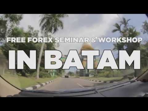 Free Forex Seminar & Workshop in Batam, Kepulauan Riau