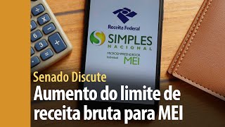 Senado Discute: projeto aumenta limite de receitas para MEI