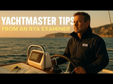 Yachtmaster tips from an RYA examiner
