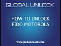 Unlock Motorola on Fido Any Model by Code - globalunlock.com