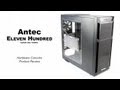 Antec Eleven Hundred (1100) Case Review