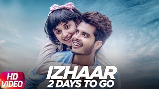 Latest Punjabi Song 2017  2 Day To Go  Izhaar  Gur