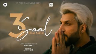 3 saal  Bilal Saeed  Third from the Album New Song