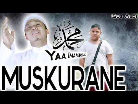 Muskurane - Sholawat Yaa Imamarrusli Yaa Rosulalloh (Arijit Singh) Cover By GUS ALDI Muskurane - Sholawat Yaa Imamarrusli Yaa Rosulalloh (Arijit Singh) Cover By GUS ALDI