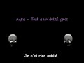 aqme - tout � un detail pr�s
musique avec lyrics..