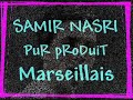 samir nasri 100% made in marseille! halla halla!!!
