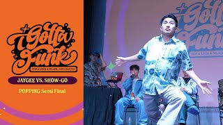 Jaygee vs Show-go – I GOTTA FUNK vol.1 Popping Semi Final