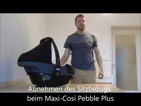 Anleitung Maxi-Cosi Bezug abnehmen