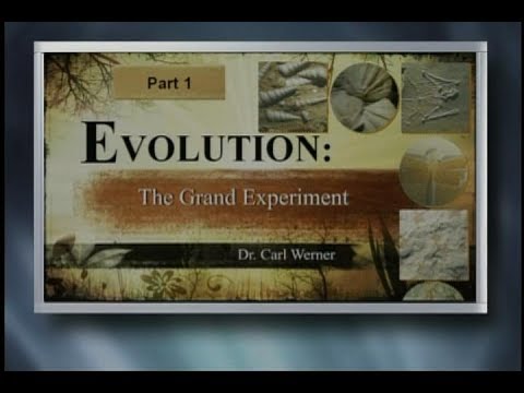 Evolution – The Grand Experiment – Part 1 with Dr. Carl Werner – Origins