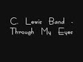 C. Lewis Band - Through My Eyes