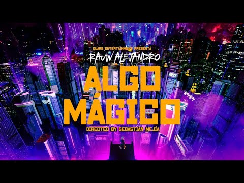 Algo Mágico - Rauw Alejandro